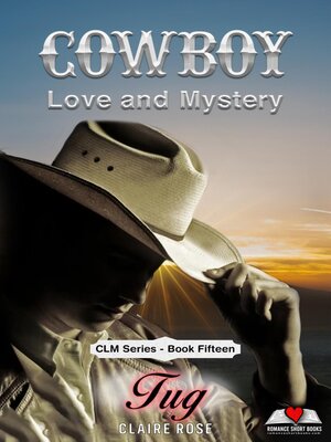 cover image of Cowboy Love and Mystery     Book 15--Tug